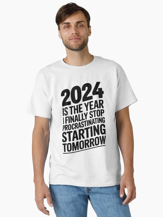 2024 is the year I finally stop procrastinating... starting tomorrow