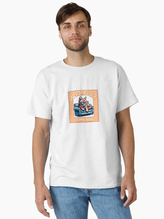 Overthinking is my cardio t-shirt