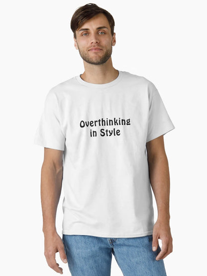 Overthinking in Style