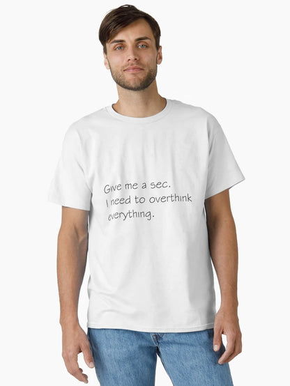 Overthinking Everything