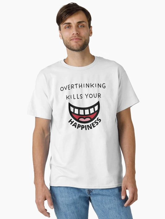 Overthinking Kills Your Happiness, Big Smile