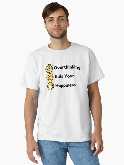 Overthinking kills your happiness