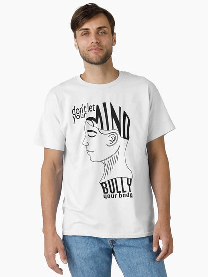 Don't Let Your Mind Bully Your Body