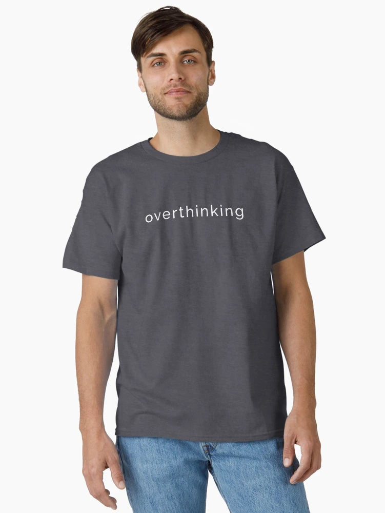 Overthinking
