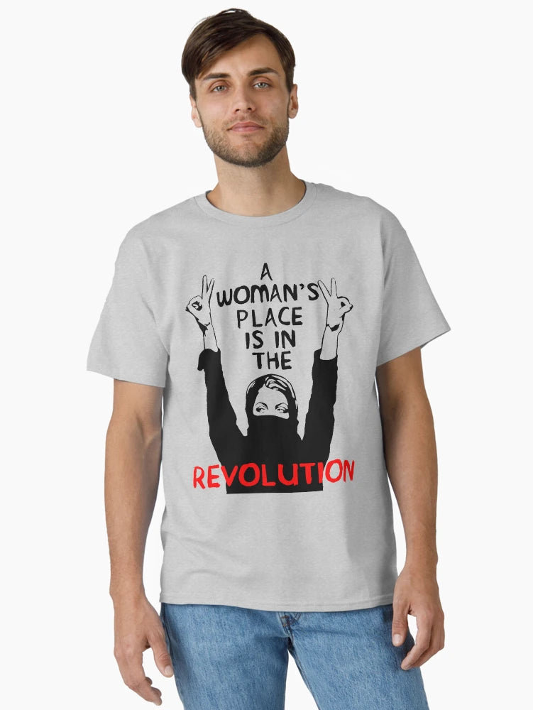 A Woman's Place Is In The Revolution - Feminist, Resistance, Protest, Socialist