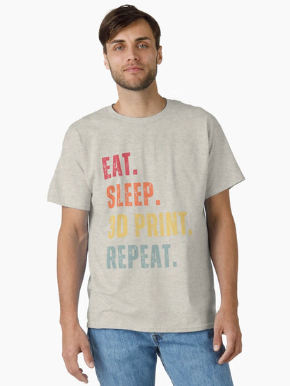 EAT SLEEP 3D PRINT REPEAT