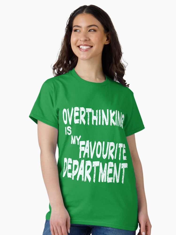 overthinking is my favorite department