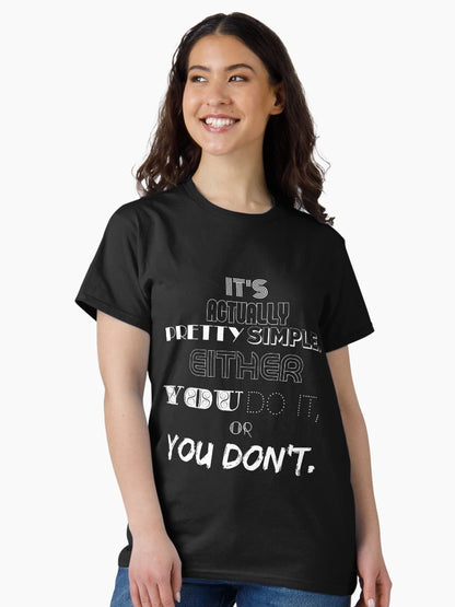 Either You Do It Or You Don't!