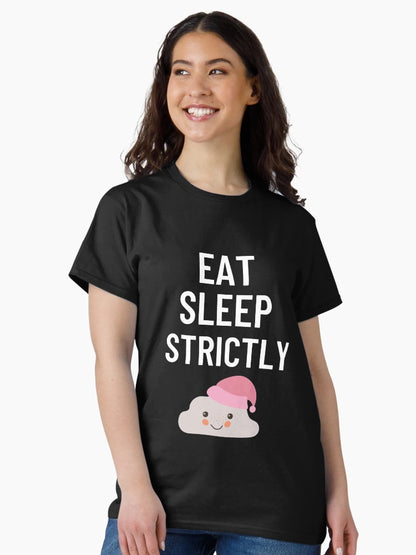 Eat Sleep Strictly
