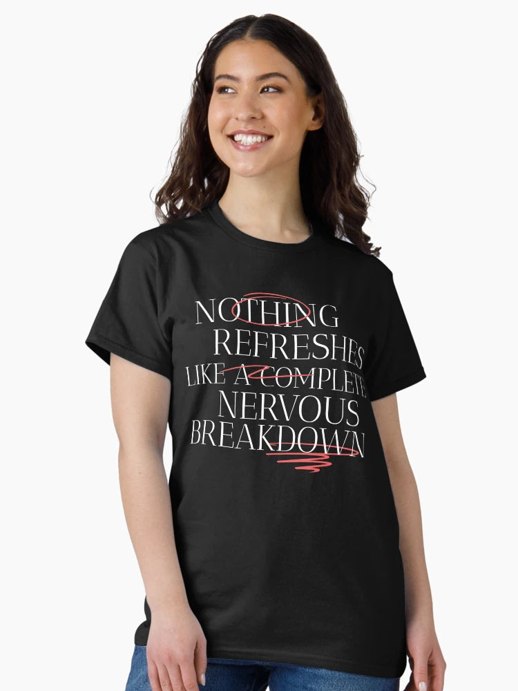 Nothing Refreshes Like a Complete Nervous Breakdown Mental Health