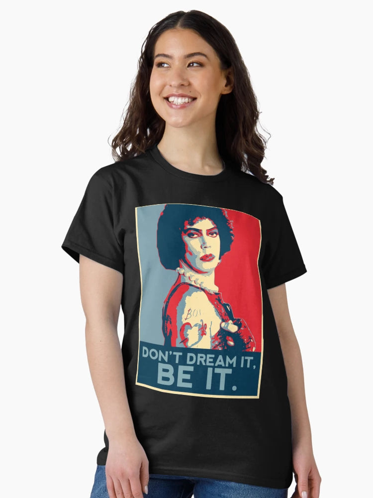 Don't dream it, BE it. Gift For Fans, Gift Halloween Day, Gift Thanksgiving, Gift Christmas Day