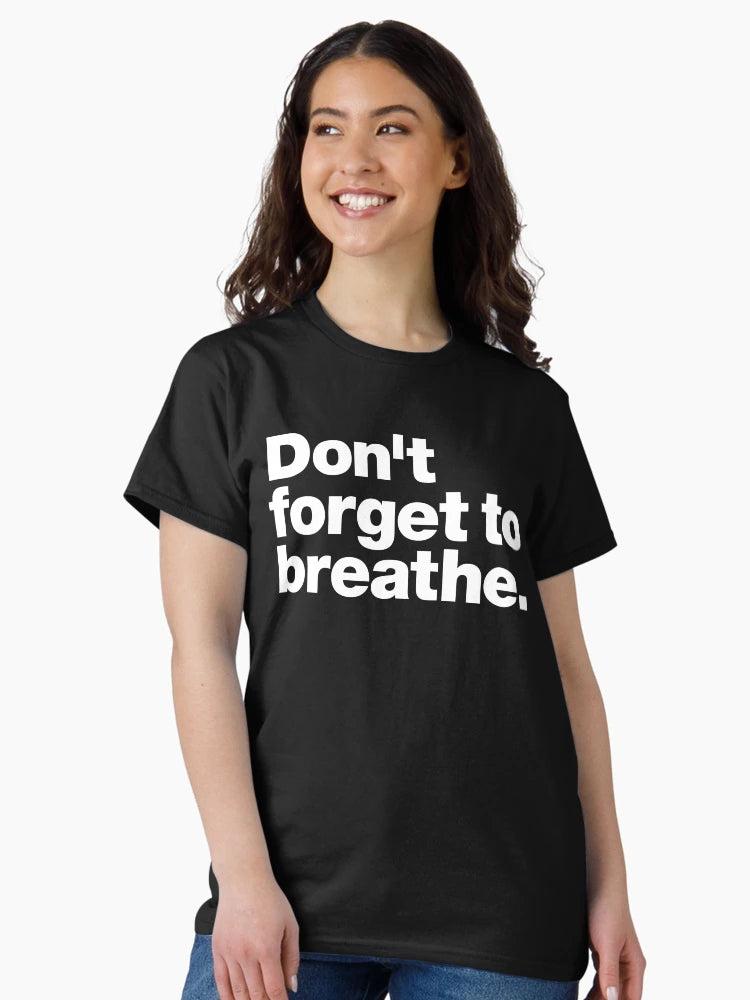 Don't forget to breathe (white)