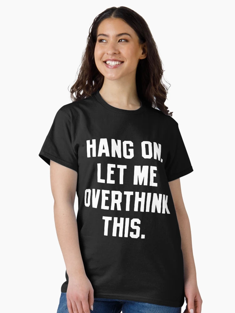 Overthinking Overthink Overthinker
