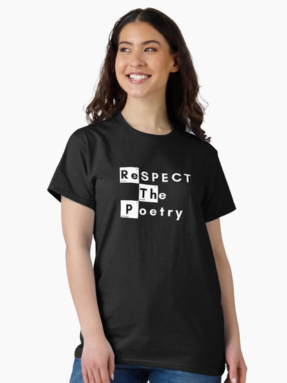 Funny Respect The Poetry Gift Black T-Shirt