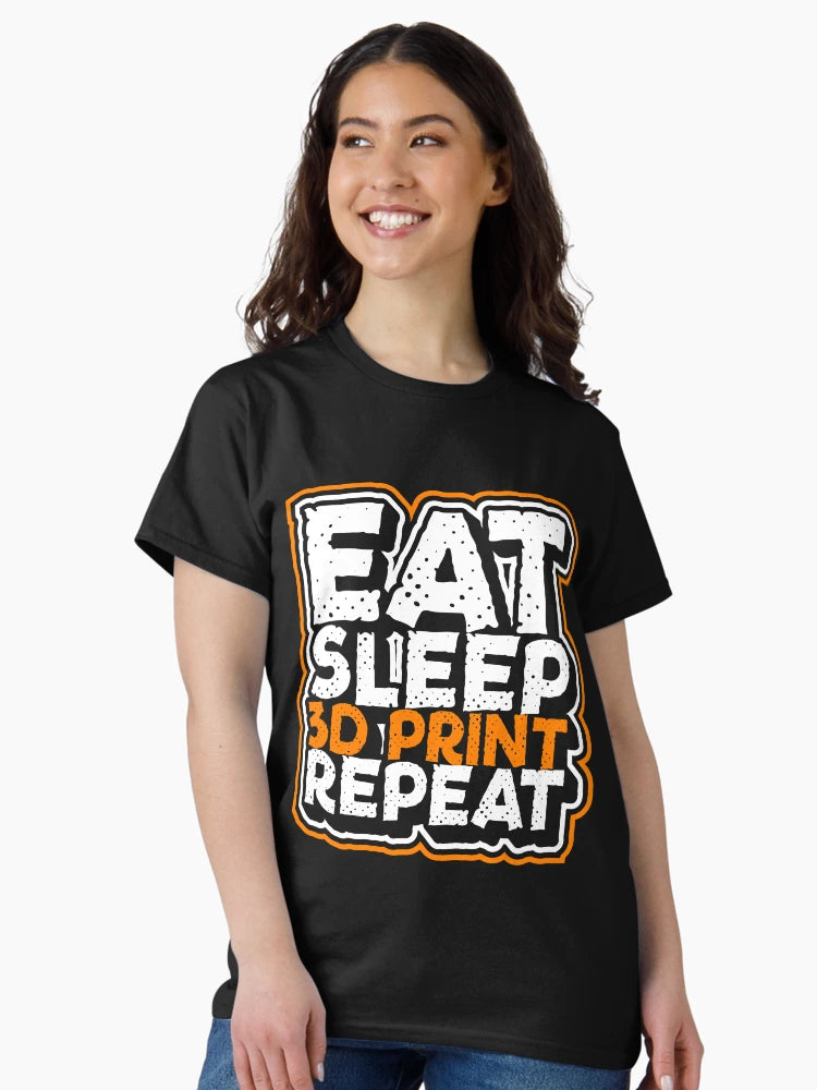 Eat Sleep 3D Print Repeat 3D Printing