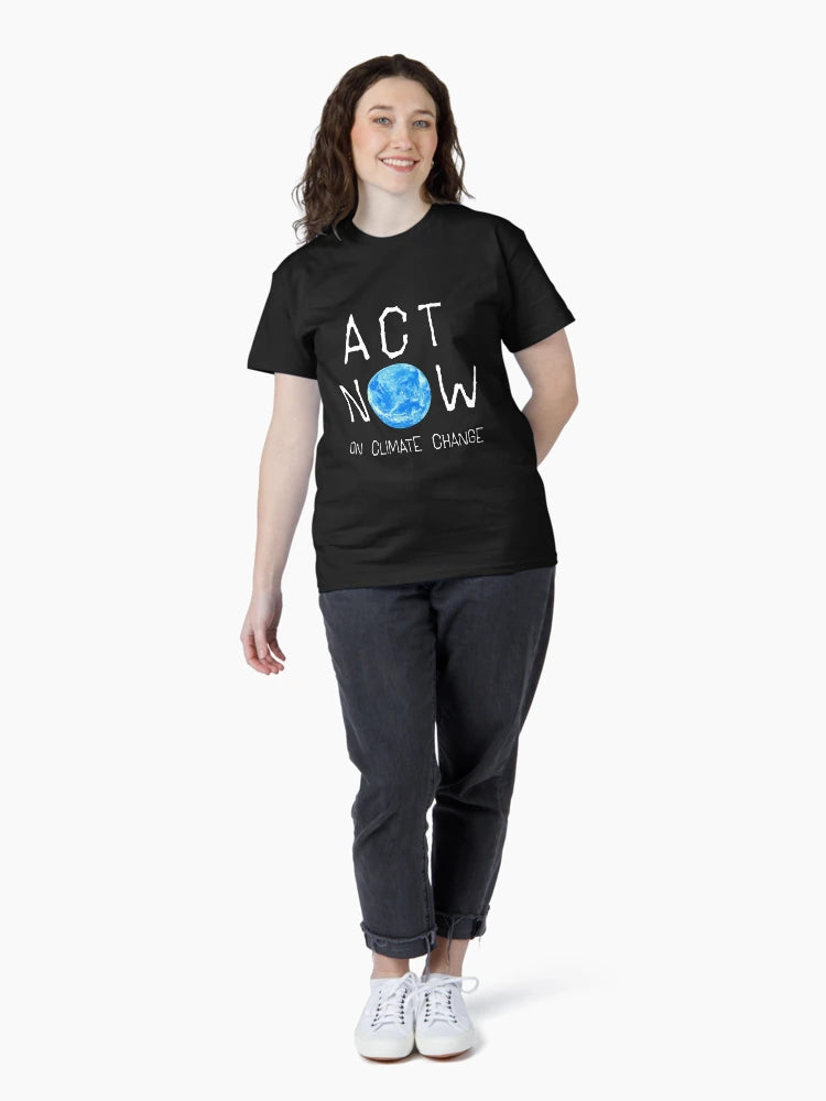 ACT NOW ON CLIMATE CHANGE: The Original White Text on Black