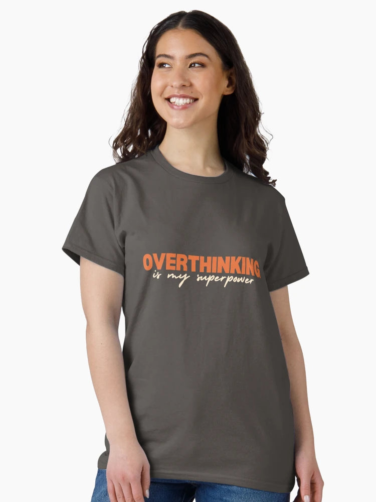 Overthinking is my superpower