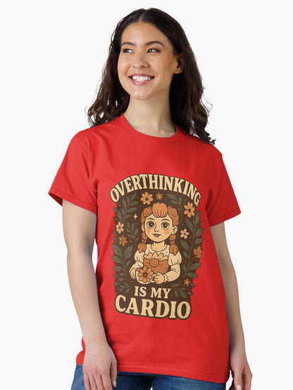 Overthinking Is My Cardio