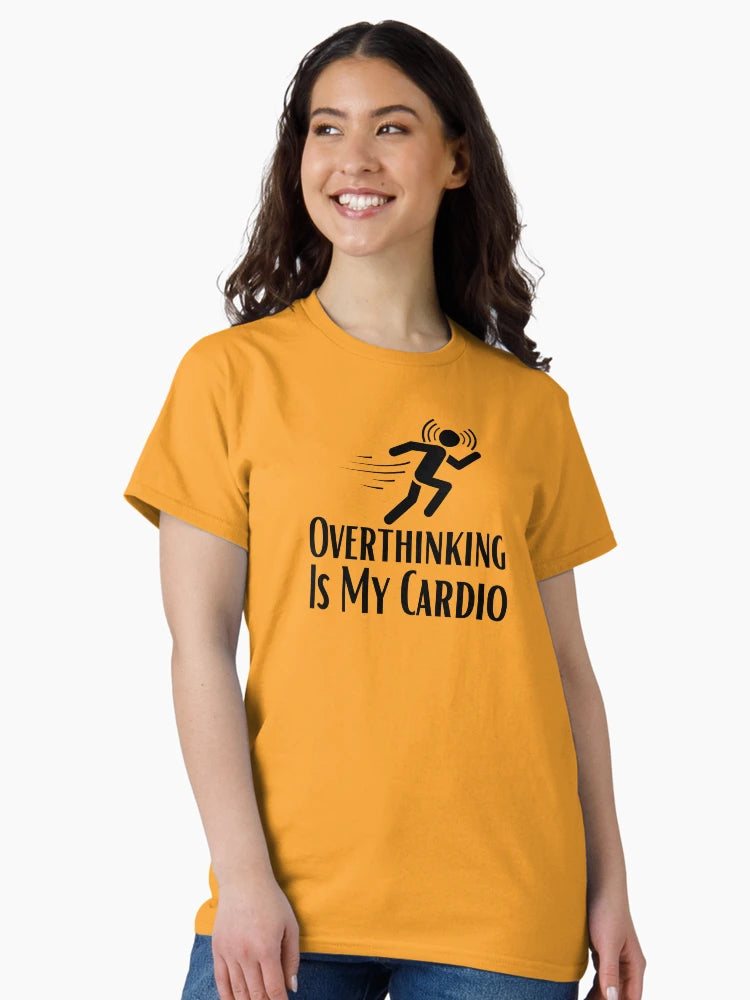 Overthinking Is My Cardio