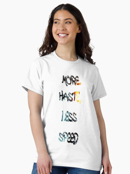 More haste, less speed