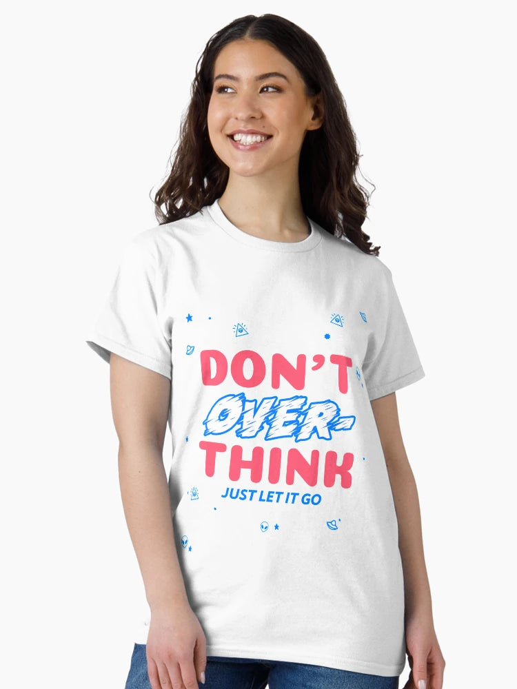 Don't Overthink. Just Let It Go