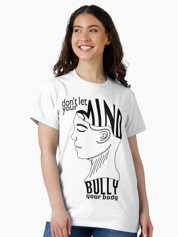 Don't Let Your Mind Bully Your Body