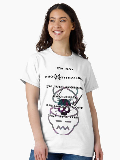 i'm not procrastinating... i'm just avoiding emotional breakdowns one task at the time