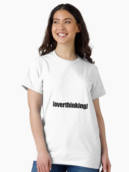 OVERTHINKING