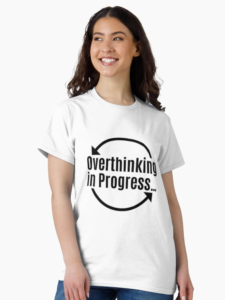 Overthinking in Progress…