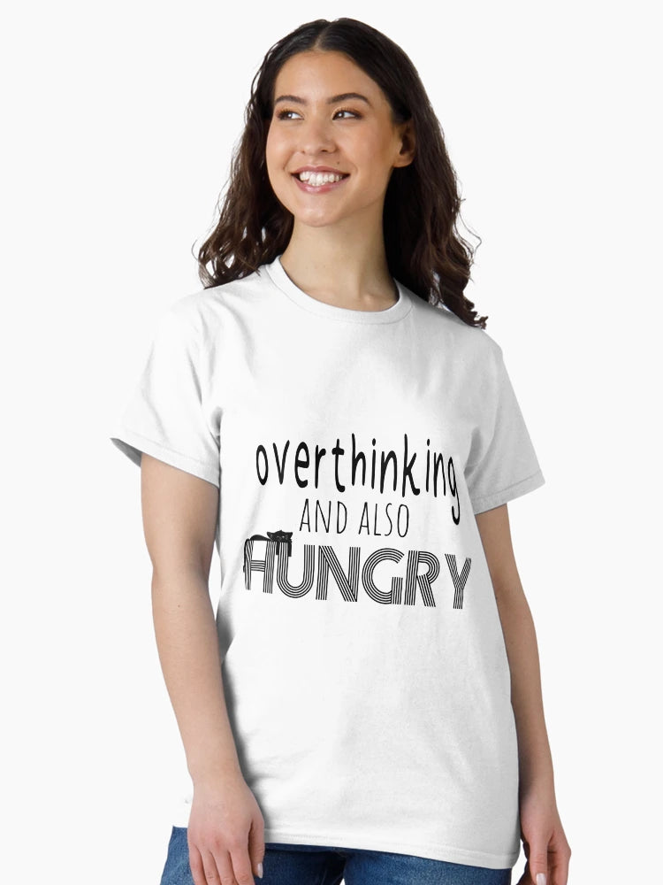overthinking and also hungry