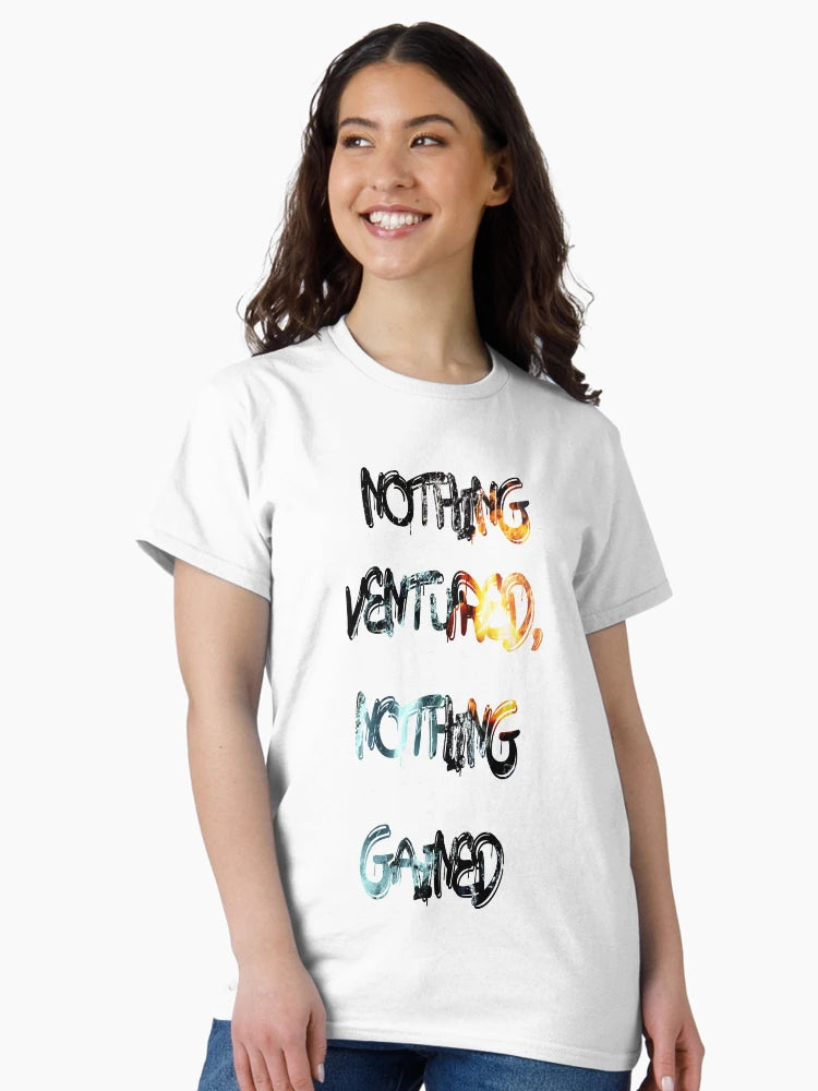 Nothing ventured, nothing gained