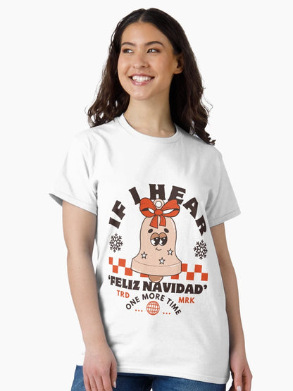 If I hear 'Feliz Navidad' one more time