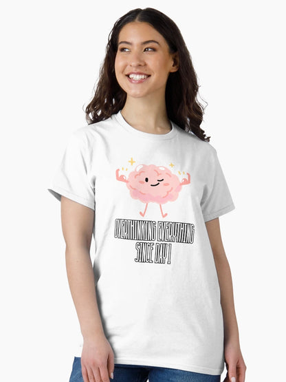 Overthinking everything since Day 1 - overthinker and autism design (white text)