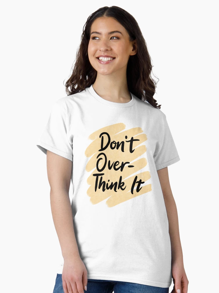 Don't Overthink It