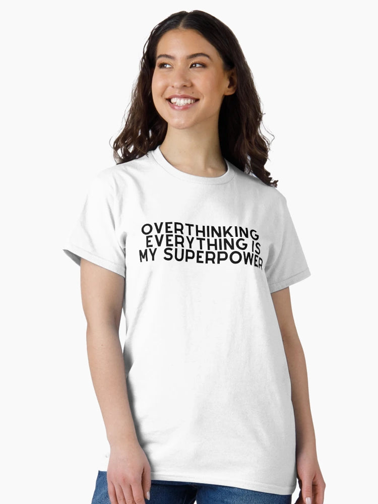Overthinking is my superpower