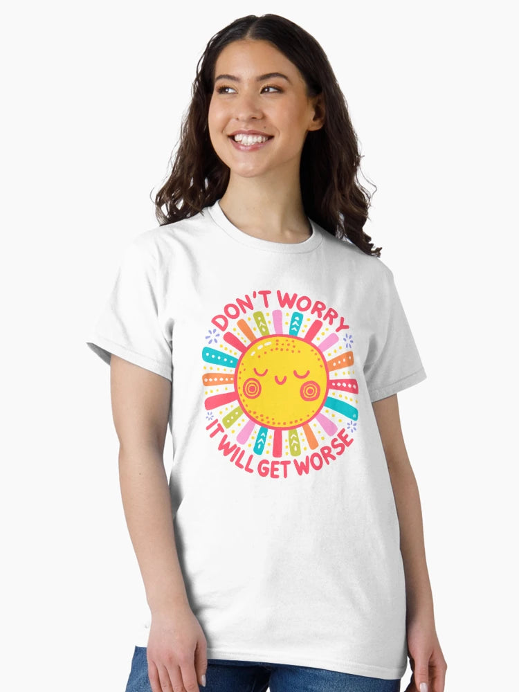 Don’t worry it will get worse