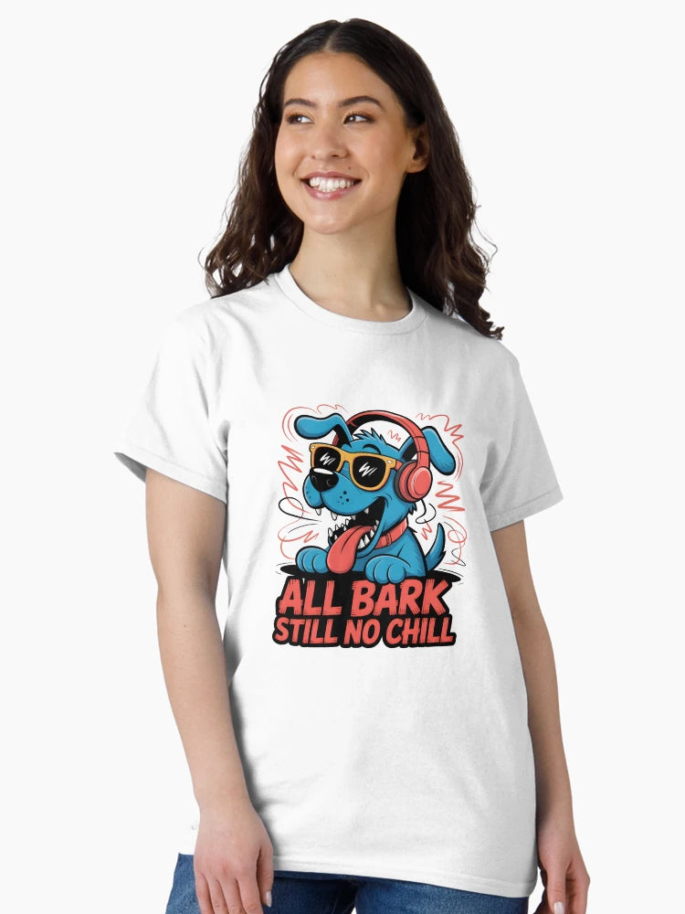 All Bark Still No Chill