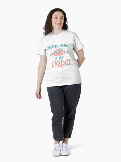 Overthinking is My Cardio – Funny Brain & Fitness Humour Design