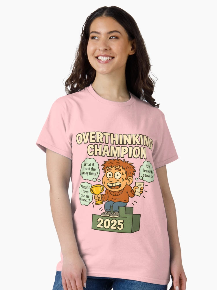 Overthinking Champion 2025