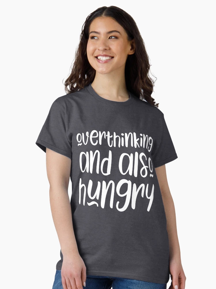 Overthinking and also hungry