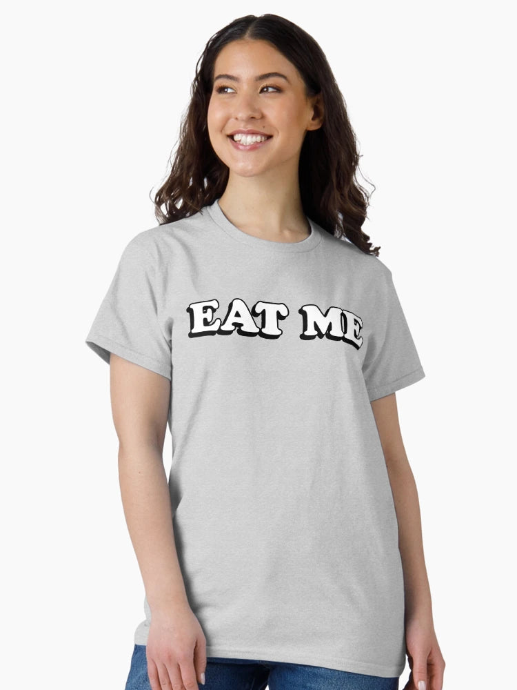EAT ME