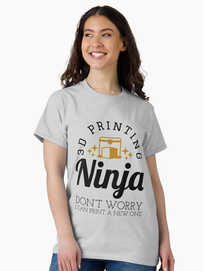 3D Printing Ninja - Funny 3D Printer Shirt