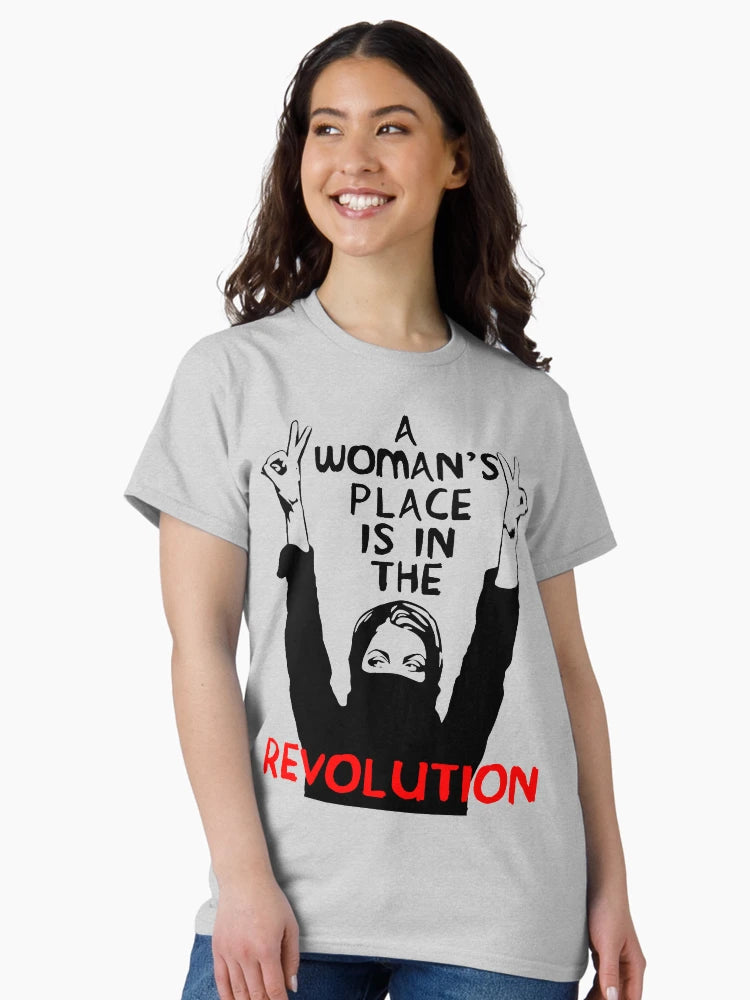 A Woman's Place Is In The Revolution - Feminist, Resistance, Protest, Socialist