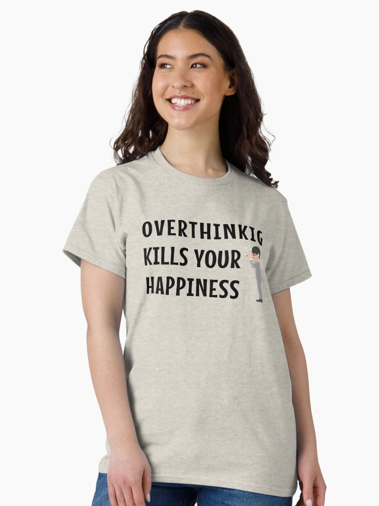 Overthinking kills your happiness - stop overthinking