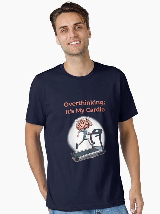 Overthinking is My Cardio