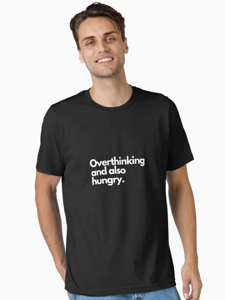 Overthinking And Also Hungry