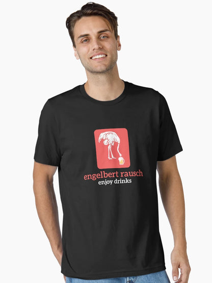 Engelbert Rausch Enjoy Drinks Funny Design