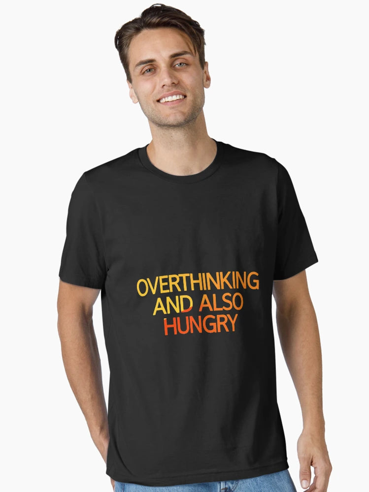 Overthinking And Also Hungry