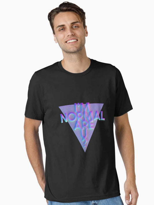 I'm Normal. Are you?