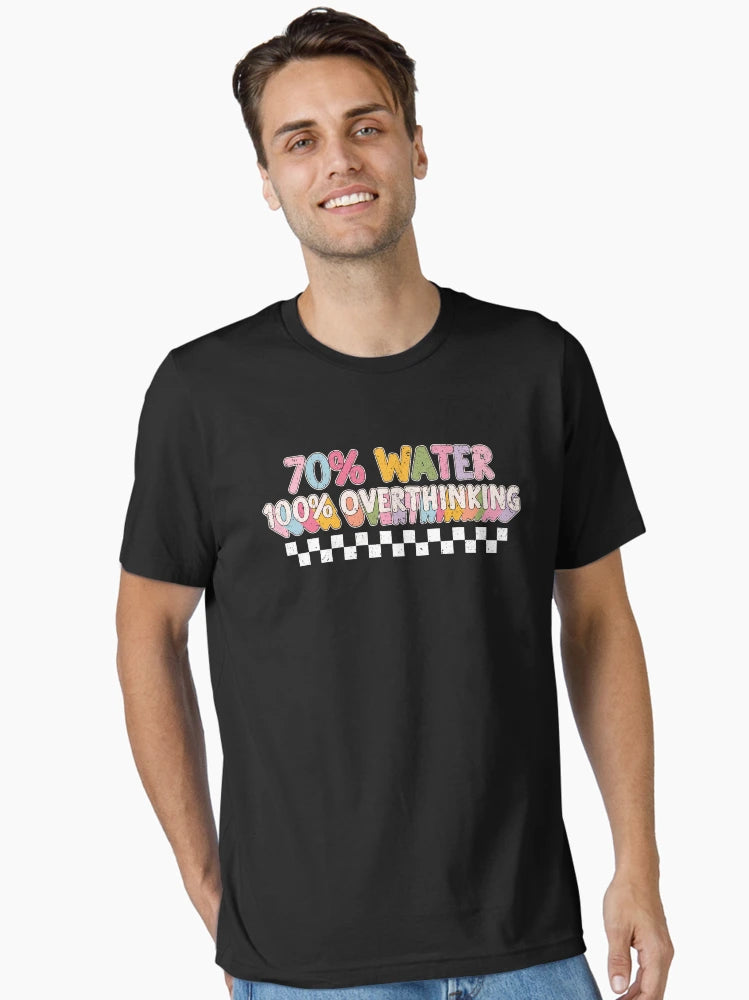 70% Water 100% Overthinking Vintage Quote